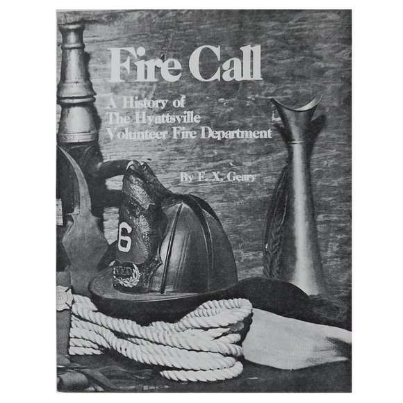 Firemen, Fire Call History of Hyattsville MD Maryland Volunteer Fire Department - Picture 1 of 1